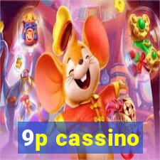 9p cassino